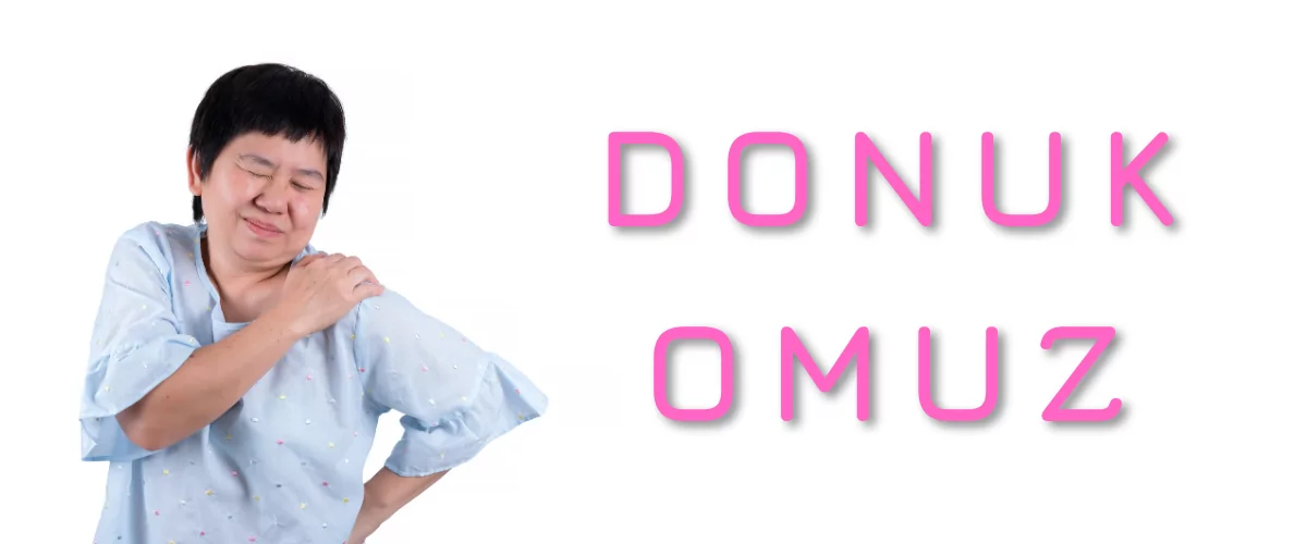 Donuk Omuz – Adheziv Kapsulit
